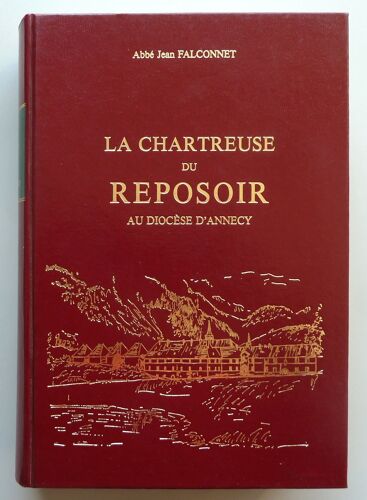La Chartreuse Du Reposoir Au Diocèse D'annecy