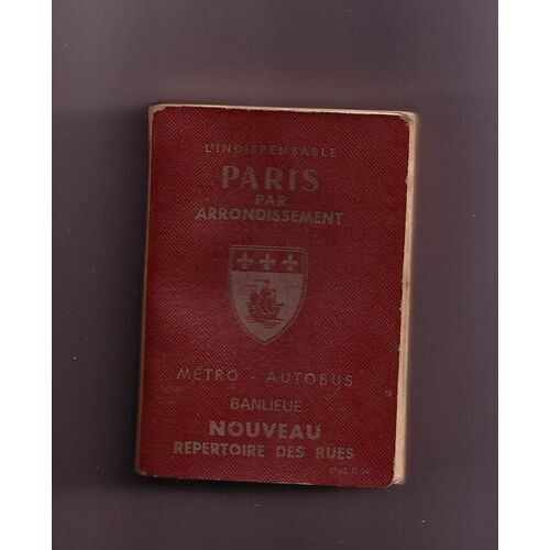 Paris Par Arrondissement Métro Autobus Banlieue - Nouveau Répertoire Des Rues  - LIndispensable Modèle R. 14 