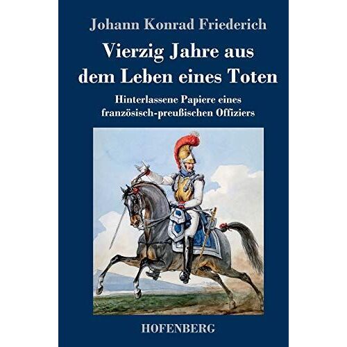 Vierzig Jahre Aus Dem Leben Eines Toten
