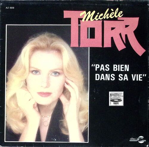 Michele Torr - Pas Bien Dans Sa Vie - 1984