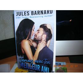 Jamais Avec Ton Meilleur Ami Tome 4 : Serie Jamais Avec Lui