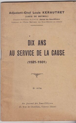 Dix Ans Au Service  De La Cause  1921 - 1931  Adjudant Chef  Kerautret