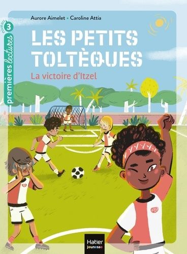 Les Petits Toltèques - Tome 4 - La Victoire D'itzel