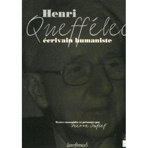 Henri Queffélec - Ecrivain Humaniste