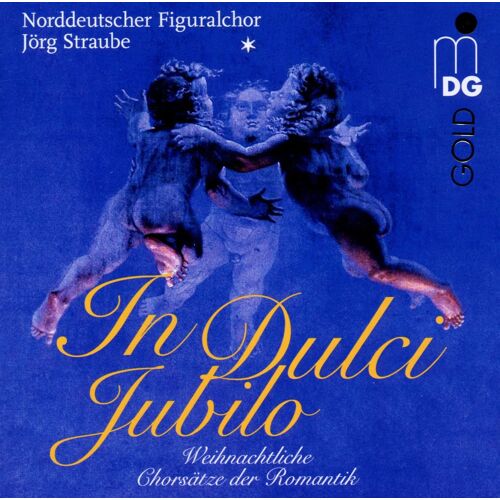 In Dulci Jubilo:Romantic Choral Music