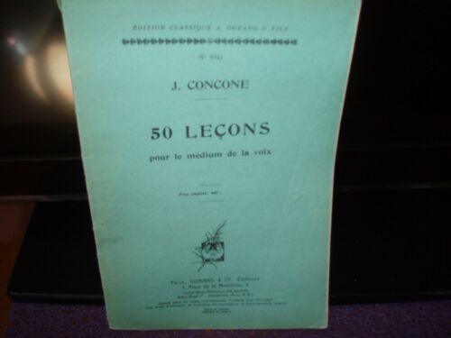 J. Concone / 50 Lecons Pour Le Medium De La Voix N° 9341 De 1947.
