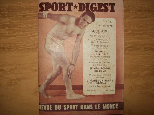 Sport Digest 10 : Gaston Reiff - Coppi Et Moujica - Alex Jany - La Manche À La Nage - Tour De France