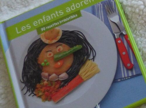 Les Enfants Adorent 30 Recettes Irrésistibles