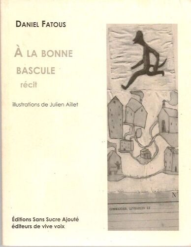 A La Bonne Bascule (Récit) (2013)