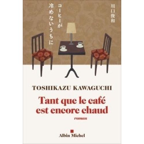 Tant Que Le Café Est Encore Chaud