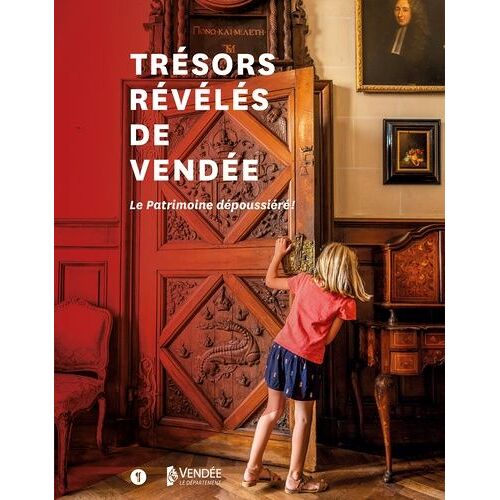 Trésors Révélés De Vendée - Le Patrimoine Dépoussiéré !