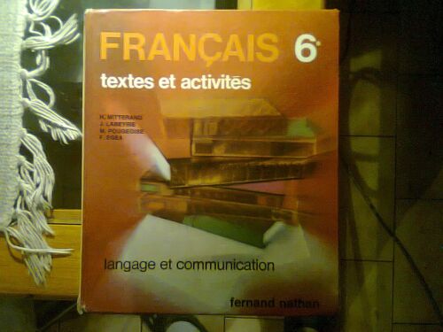 Francais  6 Eme - Textes Et Activites - Langage Et Communication -  Editions Fernand Nathan  De 1981