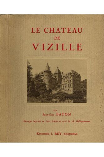Le Château De Vizille / 1925 / Baton, Antoine / Réf12920