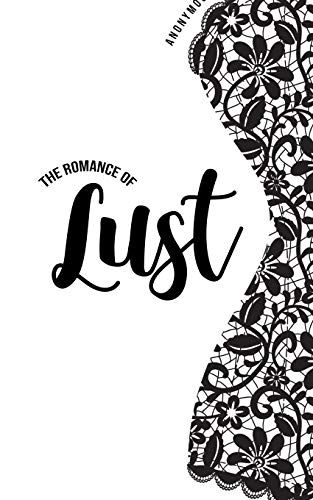 The Romance Of Lust