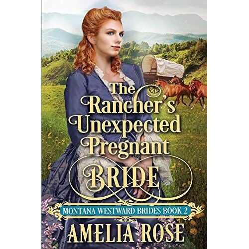 The Rancher's Unexpected Pregnant Bride