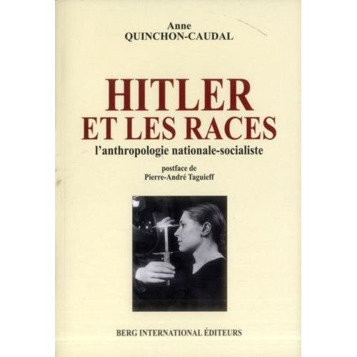 Hitler Et Les Races - L'anthropologie Nationale-Socialiste