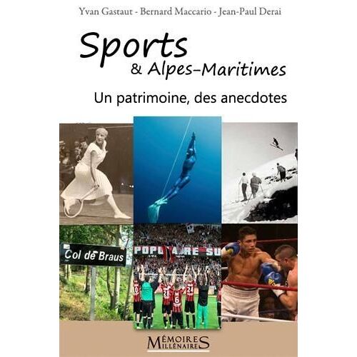 Sports & Alpes-Maritimes - D'hier À Aujourd'hui