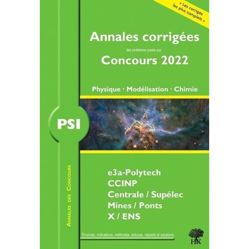 Psi Physique - Modélisation - Chimie Psi - Annales Corrigées - Edition 2022