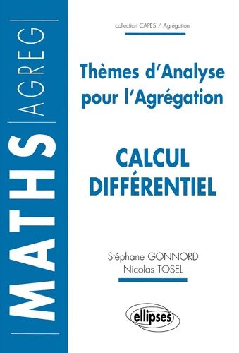 Calcul Differentiel - Themes D'analyse Pour L'agregation