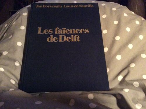 Les Faiences De Delft
