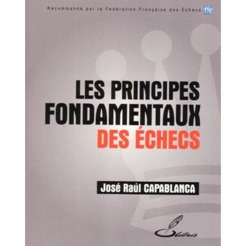 Les Principes Fondamentaux Des Échecs
