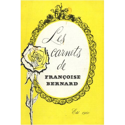 Les Carnets De Françoise Bernard Eté 1960 Recettes Et Photos / Bernard /Réf13418