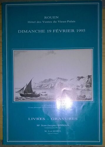 Catalogue Livres, Gravures. Vente Aux Enchères Publiques - Hôtel Des Ventes De Rouen - 19/02/1995