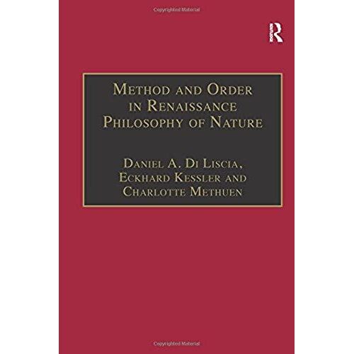 Method And Order In Renaissance Philosophy Of Nature: The Aristotle Commentary Tradition
