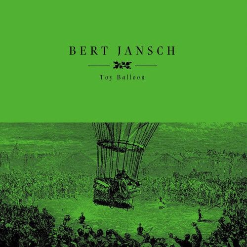 Bert Jansch - Toy Balloon [Vinyl Lp]