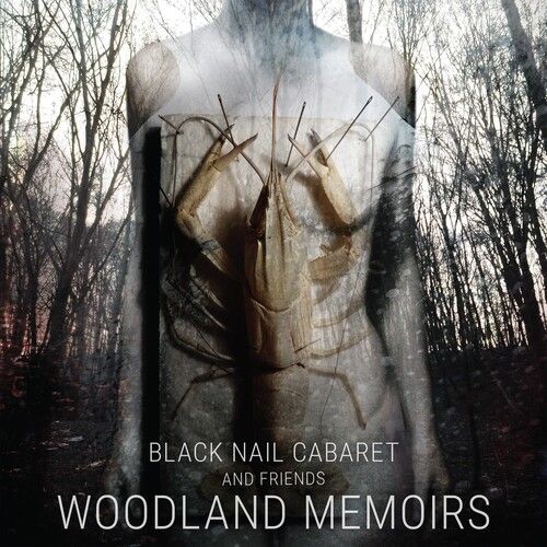Black Nail Cabaret - Woodland Memoirs [Compact Discs]