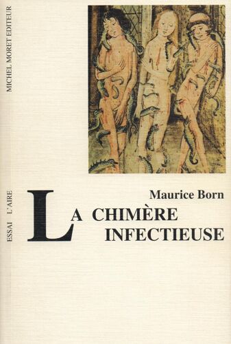 La Chimere Infectieuse