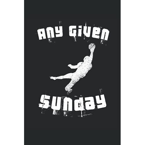 Un Dimanche Comme Les Autres: Carnet De Notes Lignã© Pour Les Joueurs De Football Et Les Fans De Football. 120 Pages | Lignã©Es | Din A5 6 "X 9" (15,24 ... Journal, Planificateur Et Carnet De Croquis.
