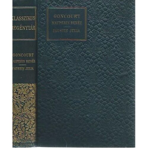 Edmond De Goncourt - Mauperin Renée (Première Édition Hongroise, 1908)