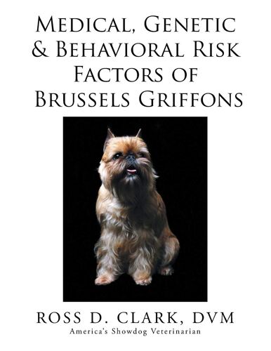 Medical, Genetic & Behavioral Risk Factors Of Brussels Griffons