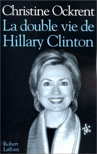 La Double Vie De Hillary Clinton