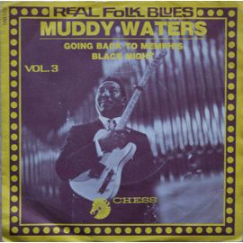 Muddy Waters  Going Back To Memphis / Black Night