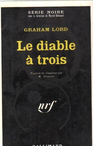 Le Diable À Trois / Série Noire N°1388
