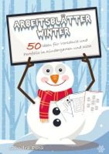 Kitafix-Kreativ: Arbeitsblätter Winter (50 Ideen Für Vorschule Und Portfolio In Kindergarten Und Kita)