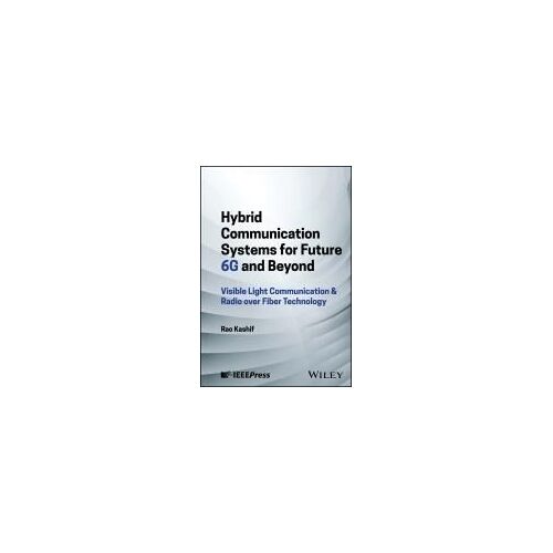 Hybrid Communication Systems For Future 6g And Beyond