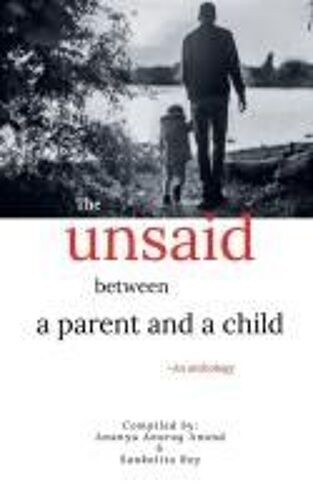 The Unsaid Between A Parent And A Child