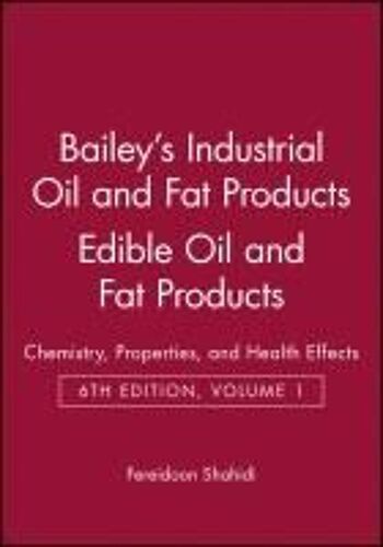 Bailey's Industrial Oil And Fat Products, Edible Oil And Fat Products