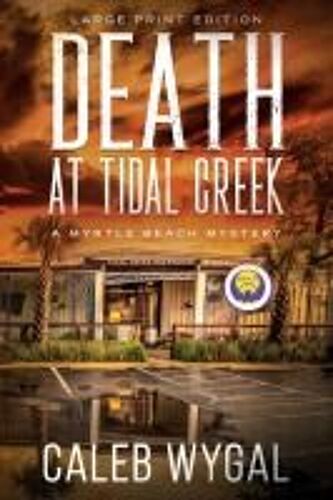 Death At Tidal Creek - Large Print Edition