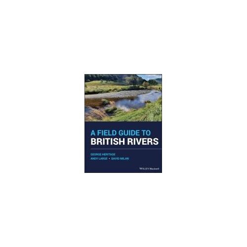 A Field Guide To British Rivers
