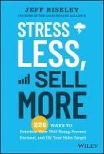Stress Less, Sell More