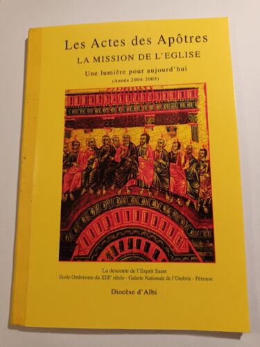 Les Actes Des Apôtres. La Mission De L'église.Une Lumière Pour Aujourd'hui