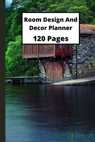 Room Design And Decor Planner: Record Your Room Design And Decor (Gift For Dad) 120 Pages 6 X 9 Inches Lover Of Organizing And Tracking