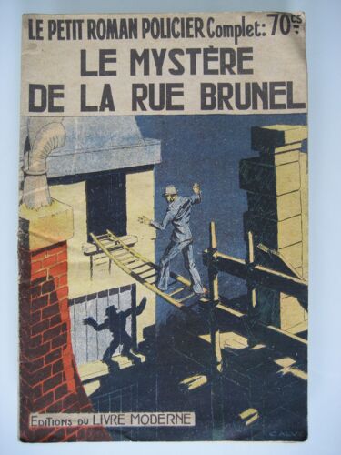 Le Mystère De La Rue Brunel (Couverture De Calvo - 1942) Le Petit Roman Policier N° 112