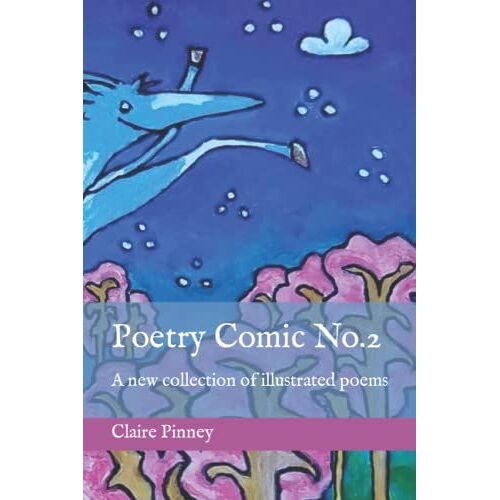 Poetry Comic No.2: A New Collection Of Illustrated Poems