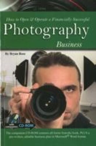 Rose, B: How To Open & Operate A Financially Successful Phot