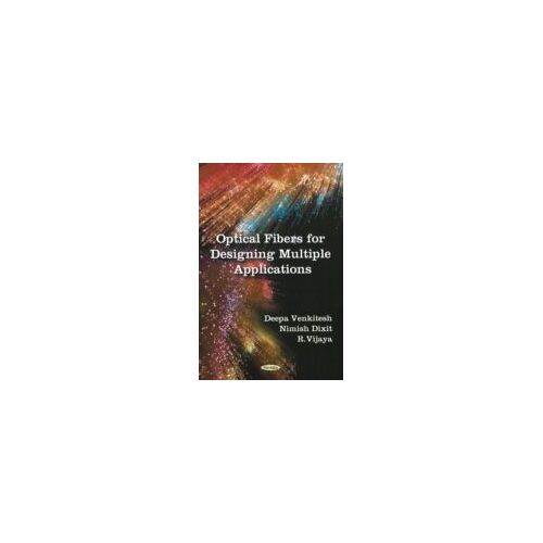 Optical Fibers For Designing Multiple Applications